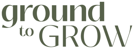 Ground to Grow
